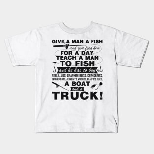 Fishing Quote Funny Give A Man A Fish Fisherman Christmas Kids T-Shirt